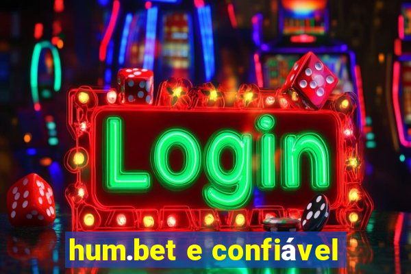 hum.bet e confiável